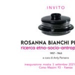 Mostra Rosanna Bianchi Piccoli. Ricerca etno-socio-antropologica 1957-1963