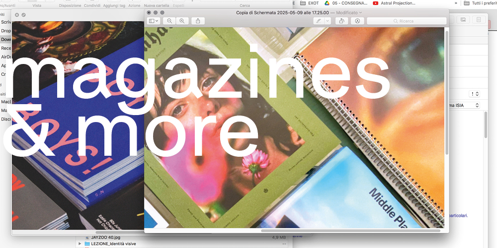 MAGAZINES & MORE. Racconti intorno ai niche magazine Appuntamenti