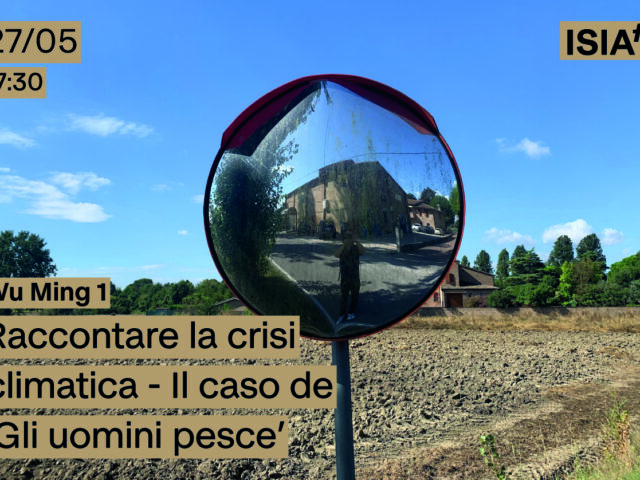 Raccontare la crisi climatica – Il caso de Gli uomini pesce. Incontro con Wu Ming 1